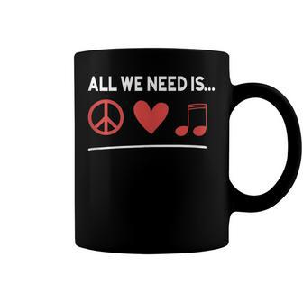 All We Need Is Peace Love Music Symbols Sign Coffee Mug - Seseable