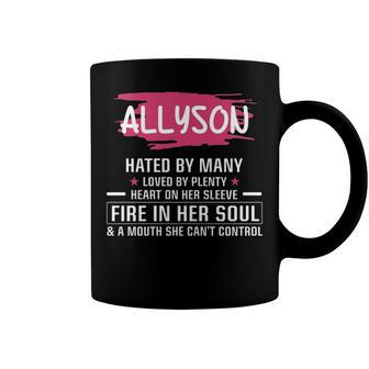 Allyson Name Gift Allyson Hated By Many Loved By Plenty Heart On Her Sleeve Coffee Mug - Seseable