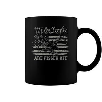American Flag Bald Eagle We The People Are Pissed Off 4Th Of July Coffee Mug | Mazezy