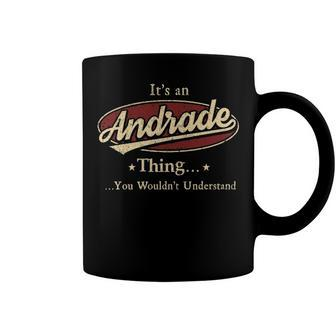 Andrade Shirt Personalized Name Gifts T Shirt Name Print T Shirts Shirts With Name Andrade Coffee Mug - Seseable