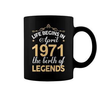 April 1971 Birthday Life Begins In April 1971 V2 Coffee Mug - Seseable