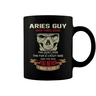 Aries Guy I Have 3 Sides Aries Guy Birthday Coffee Mug - Seseable