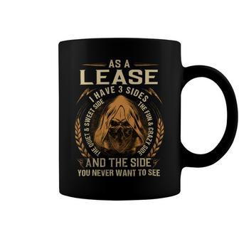 As A Lease I Have A 3 Sides And The Side You Never Want To See Coffee Mug - Seseable