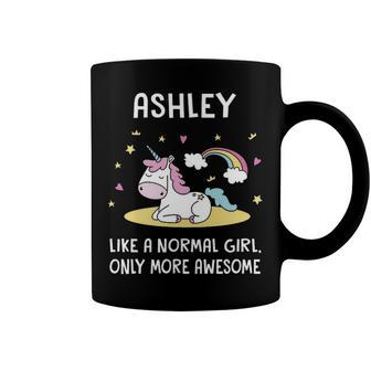 Ashley Name Gift Ashley Unicorn Like Normal Girl Only More Awesome Coffee Mug - Seseable
