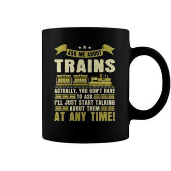 Ask Me About Trains Funny Train And Railroad Coffee Mug | Mazezy