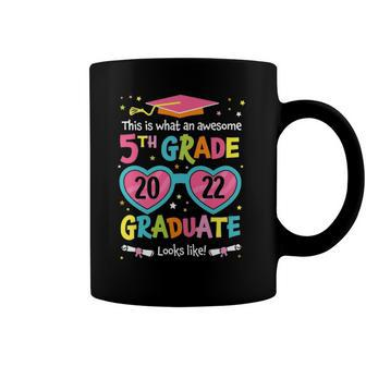 Awesome 5Th Grade Graduate Looks Like 2022 Graduation Coffee Mug | Mazezy AU