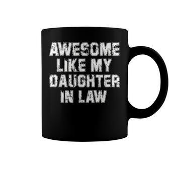 Awesome Like My Daughter In Law Family Lovers V3 Coffee Mug - Seseable
