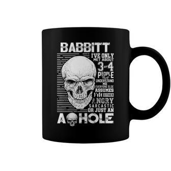 Babbitt Name Gift Babbitt Ive Only Met About 3 Or 4 People Coffee Mug - Seseable