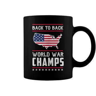 Back To Back Undefeated World War Champs Coffee Mug - Seseable