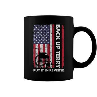 Back Up Terry Put It In Reverse Firework Funny 4Th Of July V3 Coffee Mug - Seseable