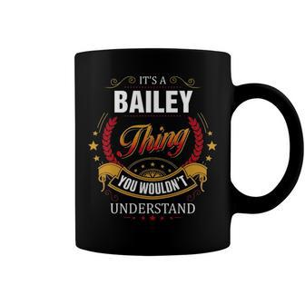 Bailey Shirt Family Crest Bailey T Shirt Bailey Clothing Bailey Tshirt Bailey Tshirt Gifts For The Bailey Coffee Mug - Seseable