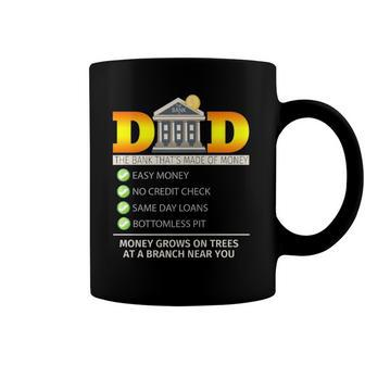 Bank Of Dad Bottomless Pit Money Grows On Trees Coffee Mug | Mazezy
