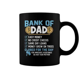 Bank Of Dad Easy Money Coffee Mug | Mazezy
