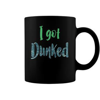 Baptism I Got Dunked Christian Coffee Mug | Mazezy