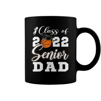 Basketball Senior Dad Class Of 2022 High School Grad Coffee Mug | Mazezy