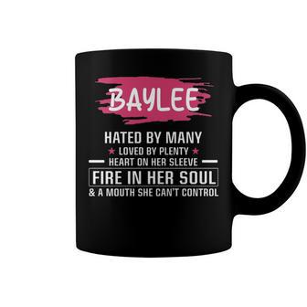 Baylee Name Gift Baylee Hated By Many Loved By Plenty Heart On Her Sleeve Coffee Mug - Seseable