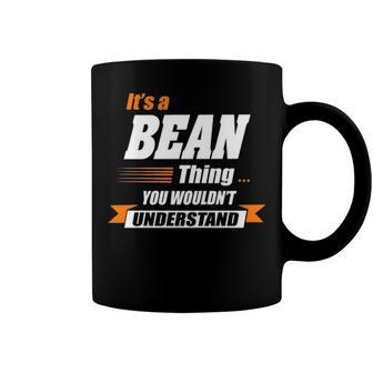 Bean Name Gift Its A Bean Coffee Mug - Seseable