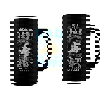 Being A Dad Is An Honor Being A Pappy Is Priceless Coffee Mug | Mazezy