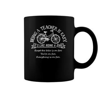 Being A Teacher Is Easy Its Like Riding A Bike Teacher Squad Coffee Mug | Mazezy