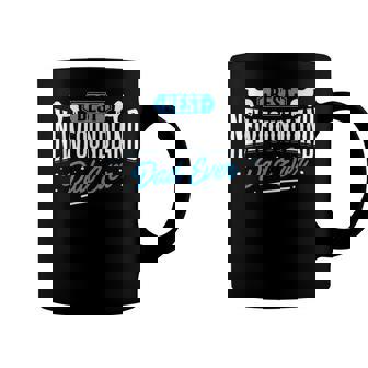 Best Newfoundland Dad Ever - Newfoundland Lover Newfie Owner Coffee Mug - Monsterry