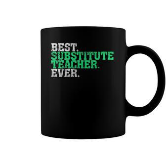 Best Substitute Teacher Ever Substitute Teacher Gift Coffee Mug | Mazezy