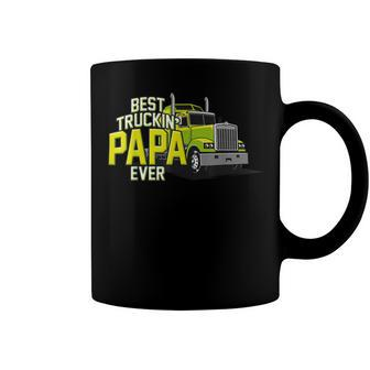 Best Truckin Papa Ever Trucker Truck Driver Dad Father Coffee Mug - Seseable