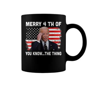 Biden Dazed Merry 4Th Of You KnowThe Thing Coffee Mug - Seseable