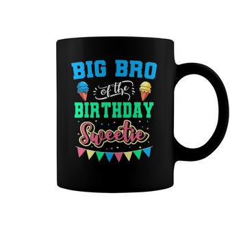 Big Bro Of The Birthday Sweetie Ice Cream Bday Party Brother Coffee Mug | Mazezy