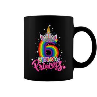 Birthday Princess Unicorn 6 Year Old 6Th Birthday Girl Coffee Mug - Seseable