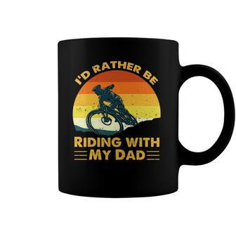 Bmx Id Rather Be Riding With My Dad Coffee Mug | Mazezy
