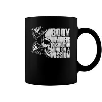 Body Under Construction Mind On A Mission Fitness Lovers Coffee Mug | Mazezy