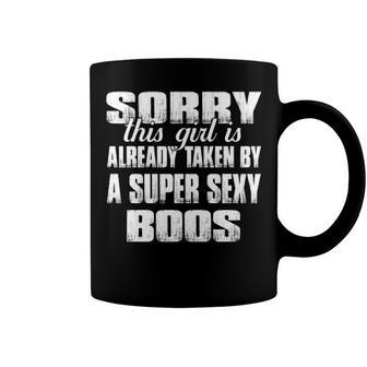 Boos Name Gift This Girl Is Already Taken By A Super Sexy Boos Coffee Mug - Seseable