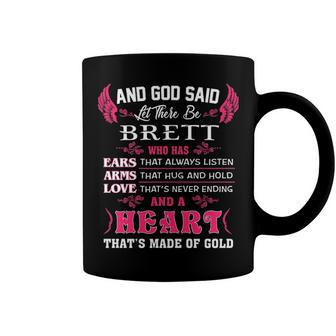 Brett Name Gift And God Said Let There Be Brett Coffee Mug - Seseable