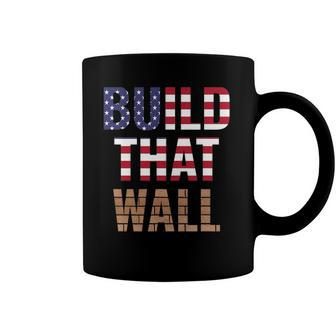 Build That Wall Pro Trump Coffee Mug | Mazezy