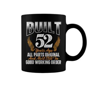 Built 52 Years Ago 52Nd Birthday 52 Years Old Bday Coffee Mug - Seseable