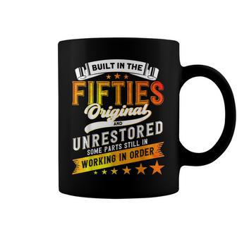 Built In The 50S Birthday Built In The Fifties Coffee Mug - Seseable