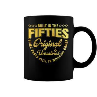 Built In The Fifties Original Unrestored 50Th Birthday Coffee Mug - Seseable
