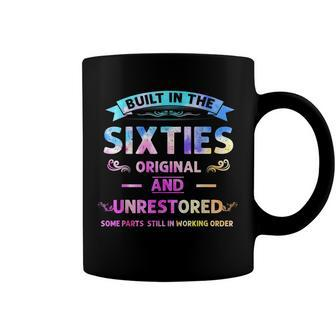 Built In The Sixties Original And Unrestored Coffee Mug - Seseable