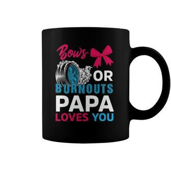 Burnouts Or Bows Papa Loves You Gender Reveal Party Baby Coffee Mug | Mazezy