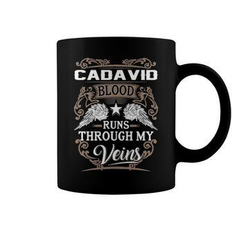 Cadavid Name Gift Cadavid Blood Runs Through My Veins Coffee Mug - Seseable