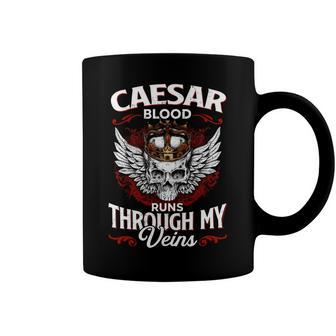 Caesar Blood Runs Through My Veins Name V2 Coffee Mug - Monsterry