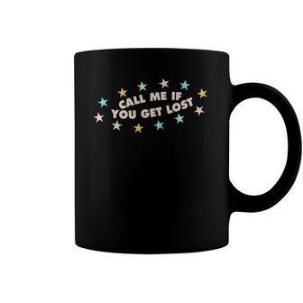 Call Me If You Get Lost Trendy Costume Coffee Mug | Mazezy