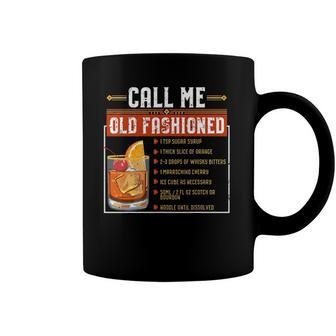 Call Me Old Fashioned Funny Sarcasm Drinking Gift Coffee Mug