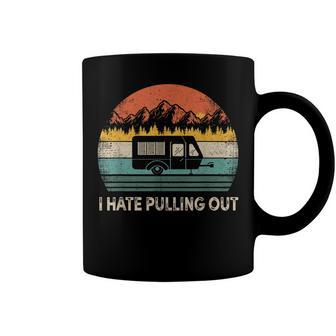 Camping I Hate Pulling Out Vintage Camper Travel Coffee Mug - Seseable