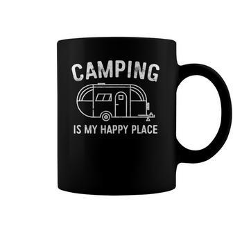 Camping Is My Happy Place Happy Camper Gift Coffee Mug | Mazezy
