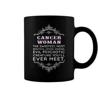 Cancer Woman The Sweetest Most Beautiful Loving Amazing Coffee Mug - Seseable