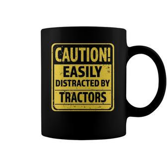 Caution Easily Distracted By Tractors - Funny Tractor Lover Coffee Mug | Mazezy
