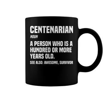 Centenarian Definition 100 Years Old 100Th Birthday Coffee Mug - Seseable