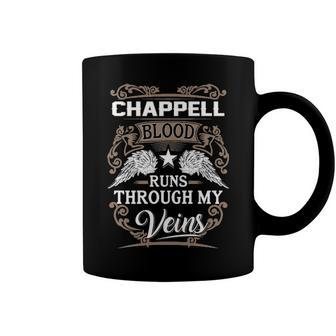 Chappell Name Gift Chappell Blood Runs Throuh My Veins Coffee Mug - Seseable