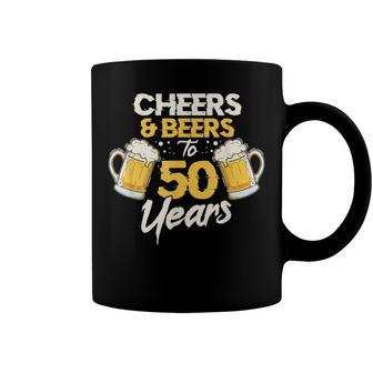 Cheers & Beers To 50 Years 50Th Birthday Fifty Anniversary Coffee Mug - Seseable